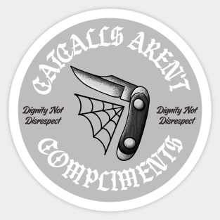 Catcalls Aren't Compliments - Traditional Flash Tattoo Activist Sticker